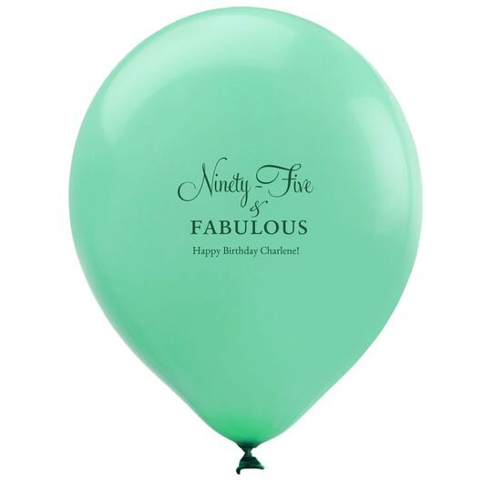 Ninety-Five & Fabulous Latex Balloons